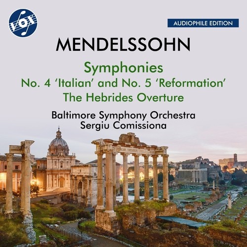 Felix Mendelssohn : Mendelssohn: Symphonies: No. 4 'Italian' and No. 5