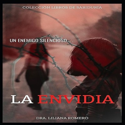 LA ENVIDIA Enemigo Silencioso Liliana Romero Paperback Amazon Dig