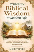 Meklit Haile | Ethiopian Biblical Wisdom For Modern Life | Taschenbuch | epubli