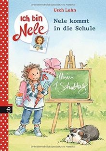 Ich bin Nele - Nele kommt in die Schule (Ich bin Nele - ... | Buch | Zustand gut