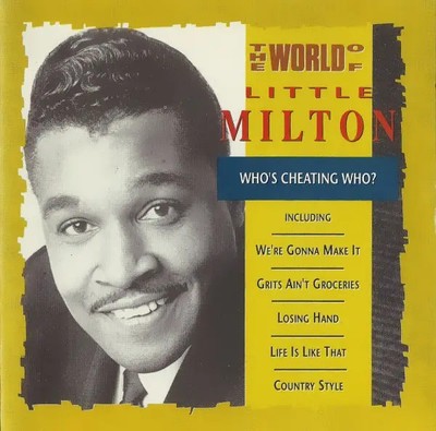 CD Little Milton The World Of Little Milton / Whos Cheating Who? Trace