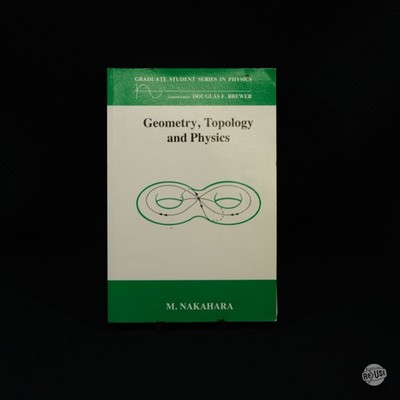 Geometry Topology and Physics by M. Nakahara Paperback Textbook Physics Math