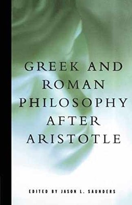 Greek and Roman Philosophy After - Paperback, by Jason L. Saunders - Acceptable