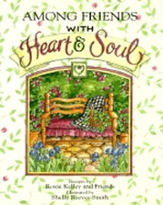 Among friends with heart & soul by Roxie Kelley: Used