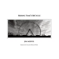 Riding Time's BiCycle (Paperback or Softback)