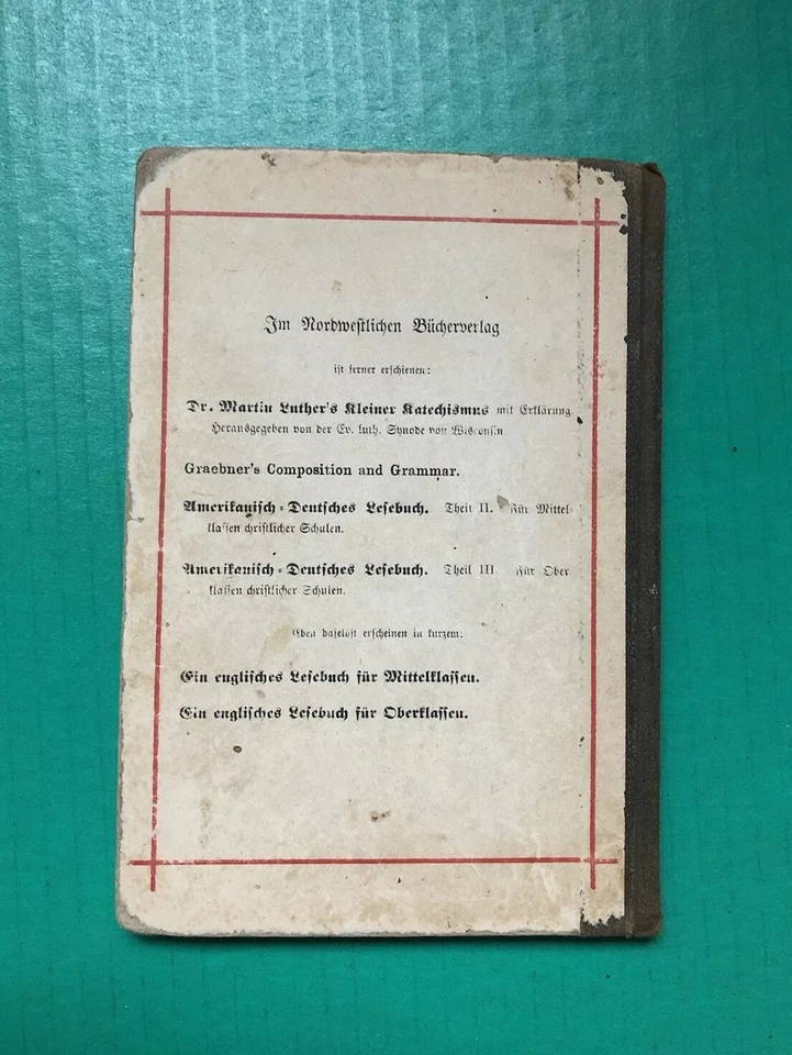 Amerikanisch - Deutsches Lesebuch By Luther Synode (1880) Hardcover - Image 2 of 4
