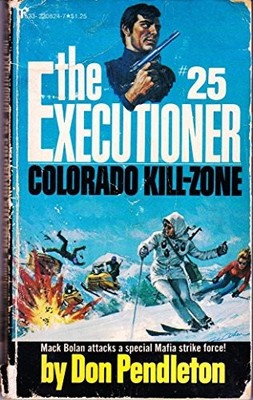 THE EXECUTIONER #25: COLORADO KILL-ZONE By Don Pendleton *Excellent Condition*