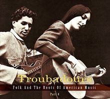 Troubadours-Part2 Folk And The Roots Of American Von Various | CD | Zustand Neu-image