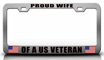 PROUD WIFE OF A US VETERAN USA Flag Steel License Plate Frame