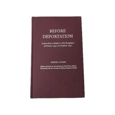 Before Deportation : Letters from a Mother to Her Daughters by Hertha Feiner 