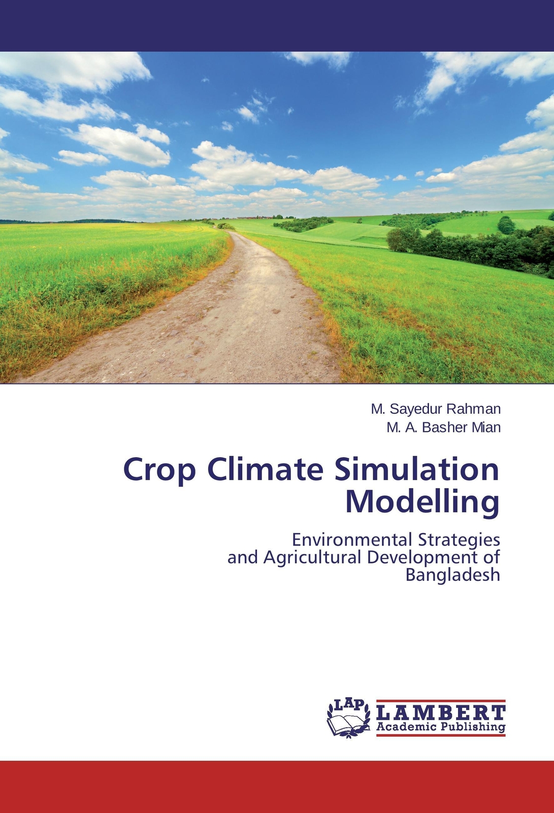 Thumbnail - M. Sayedur Rahman (u. A.) | Crop Climate Simulation Modelling |
