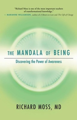 The Mandala of Being Richard Moss