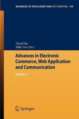 Advances in Electronic Commerce, Web Application and Communic... - 9783642286575