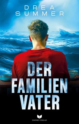 Der Familienvater Drea Summer Taschenbuch 300 S. Deutsch 2024 Nova MD
