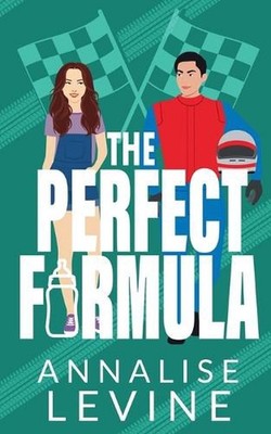 The Perfect Formula: A Nanny Racing Sports Romance by Annalise Levine Paperback 