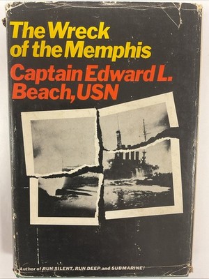 The Wreck of the Memphis by Capt. Edward L. Beach, 1966, Signed, 1st Ed., HC, DJ