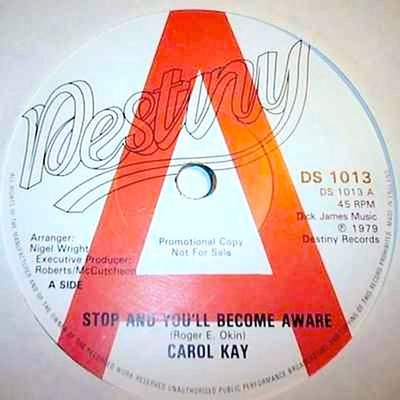 Carol Kay  - Stop And You'll Become Aware (7'', Single, Promo)