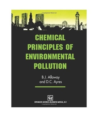 Chemical Principles of Environmental Pollution, B. J. Alloway, D.C. Ayres