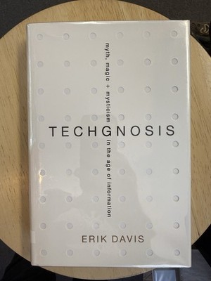 Techgnosis : Myth, Magic, and Mysticism in the Age of Information (Hardcover)