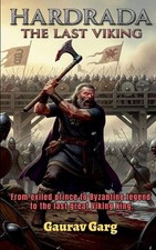 Hardrada The Last Viking by Gaurav Garg Paper...