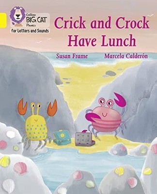 Crick and Crock Have Lunch: Band 03/Ye..., Frame, Susan