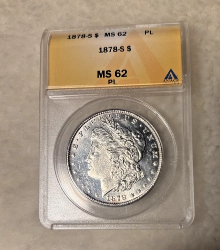 1878-S MORGAN DOLLAR - ANACS MS62 PL proof like - uncirculated - $1.