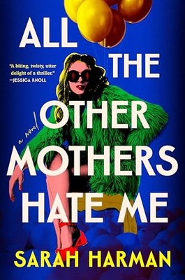All the Other Mothers Hate Me - GOOD