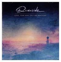 Riverside - Love Fear And The Time Machine - Cd - G3Z