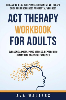 Ava Walters | ACT Therapy Workbook For Adults | Buch | Englisch (2024)