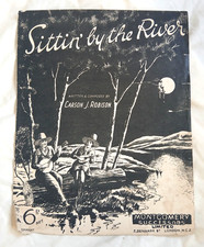 sheet music - Sittin' By The River - CARSON J ROBISON - 4 page 1932