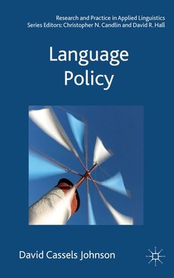 Language Policy (Research and Practice in Applied Linguistics) .