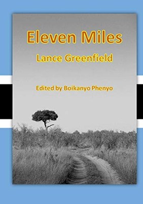 Eleven Miles By Lance Greenfield