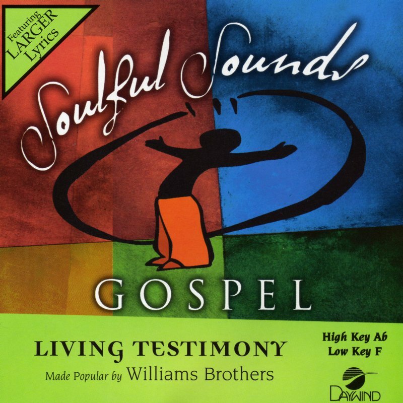 Living Testimony - The Williams Brothers - Accompaniment Track