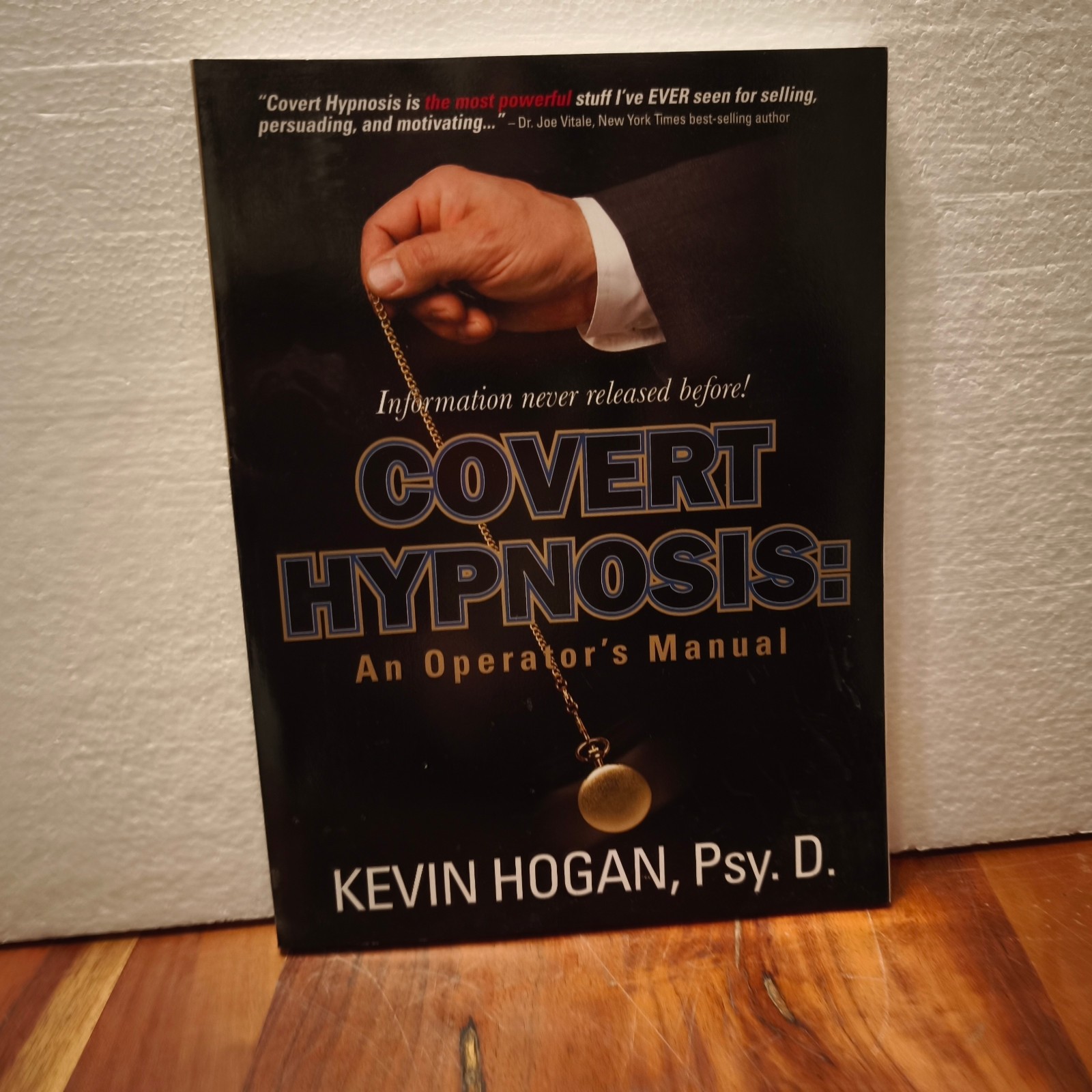 Covert Hypnosis: An Operator's Manual. Kevin Hogan