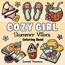 Cozy Girl Summer Vibes Coloring Book: Bold and Easy Designs for Adults and Teens