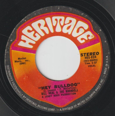 BILL DEAL & The RHONDELS: Hey Bulldog / i'm Gonna Make You Love Me HERITAGE