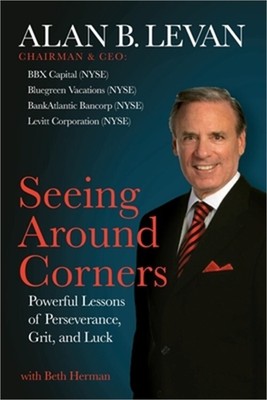 Seeing Around Corners: Powerful Lessons of Perseverance, Grit, and Luck (Paperba