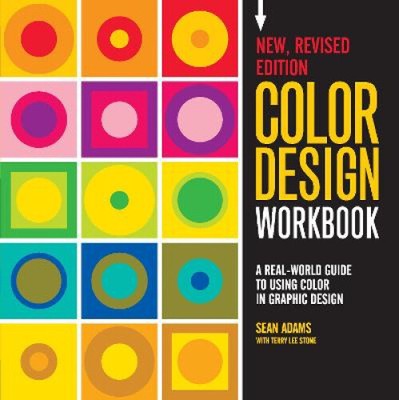 Color Design Workbook: New, Revised Edition: A Real World Guide to Using Color