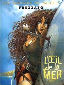 Les Gardiens du Maser, tome 3 : Loeil de la mer vo... | Buch | Zustand sehr gut