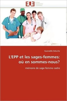 DELUCHE-G - L''epp et les sages-femmes  o en sommes-nous - New paper - X555z
