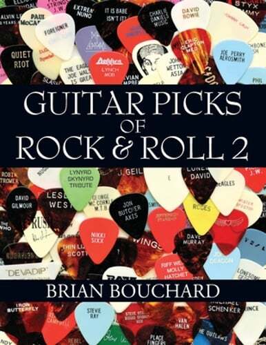 Guitar Picks of Rock & Roll 2: The Deluxe Edition by Brian Bouchard: New