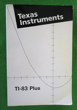TEXAS INSTRUMENTS TI-83 PLUS GRAPHING CALCULATOR GUIDEBOOK - PB 2000