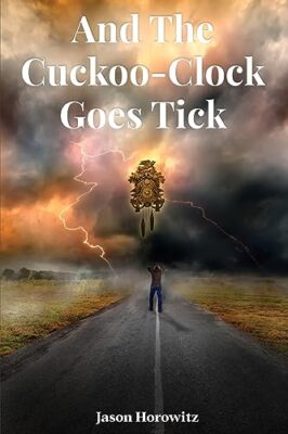 Horowitz - And the Cuckoo-Clock Goes Tick - New paperback or softback - X555z