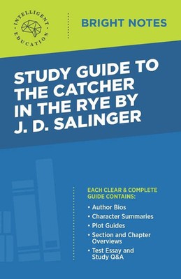 Intelligent Education | Study Guide to The Catcher in the Rye by J.D. Salinger