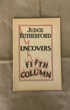 Judge Rutherford Uncovers Fifth Column Watchtower Booklet 1940 