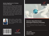 July LóPez (U. A.) | Szkolne Wspó¿Istnienie I Etiologia Przemocy P¿Ciowej | Buch