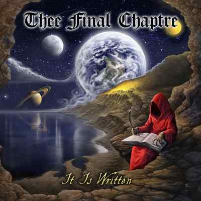THEE FINAL CHAPTRE - It Is Written (NEW*LIM.ED.US METAL CLASSIC*LETHAL*C.GLORY)