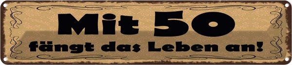 Blechschild 10X46 Cm Mit 50 FäNgt Das Leben An Spruch Zitat Deko Geschenk Metall-image
