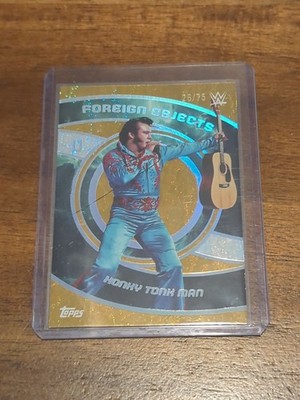 Honky Tonk Man 2025 Topps Universe WWE Gold Stone FOREIGN OBJECTS /75