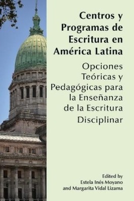 Estela Inés Moy Centros y Programas de Escritura en Amér (Paperback) (UK IMPORT)